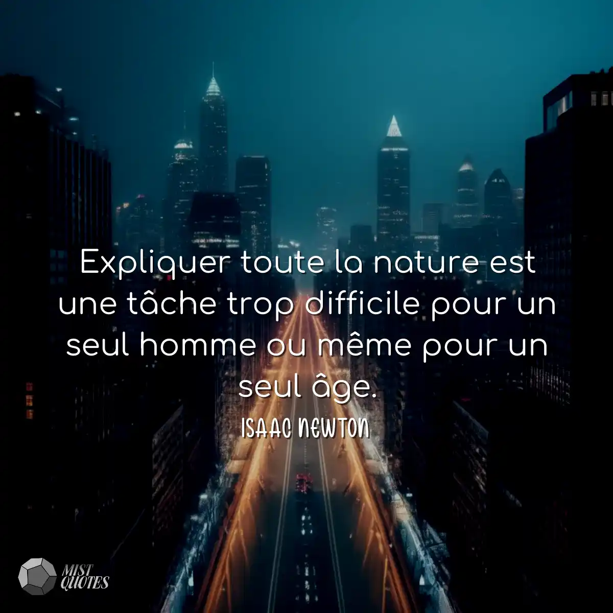 Expliquer toute la nature est une tâche trop diffi
