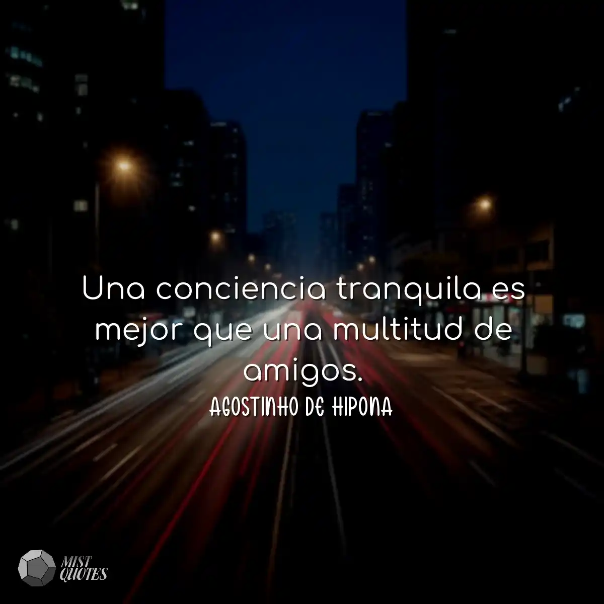 Una conciencia tranquila es mejor que un