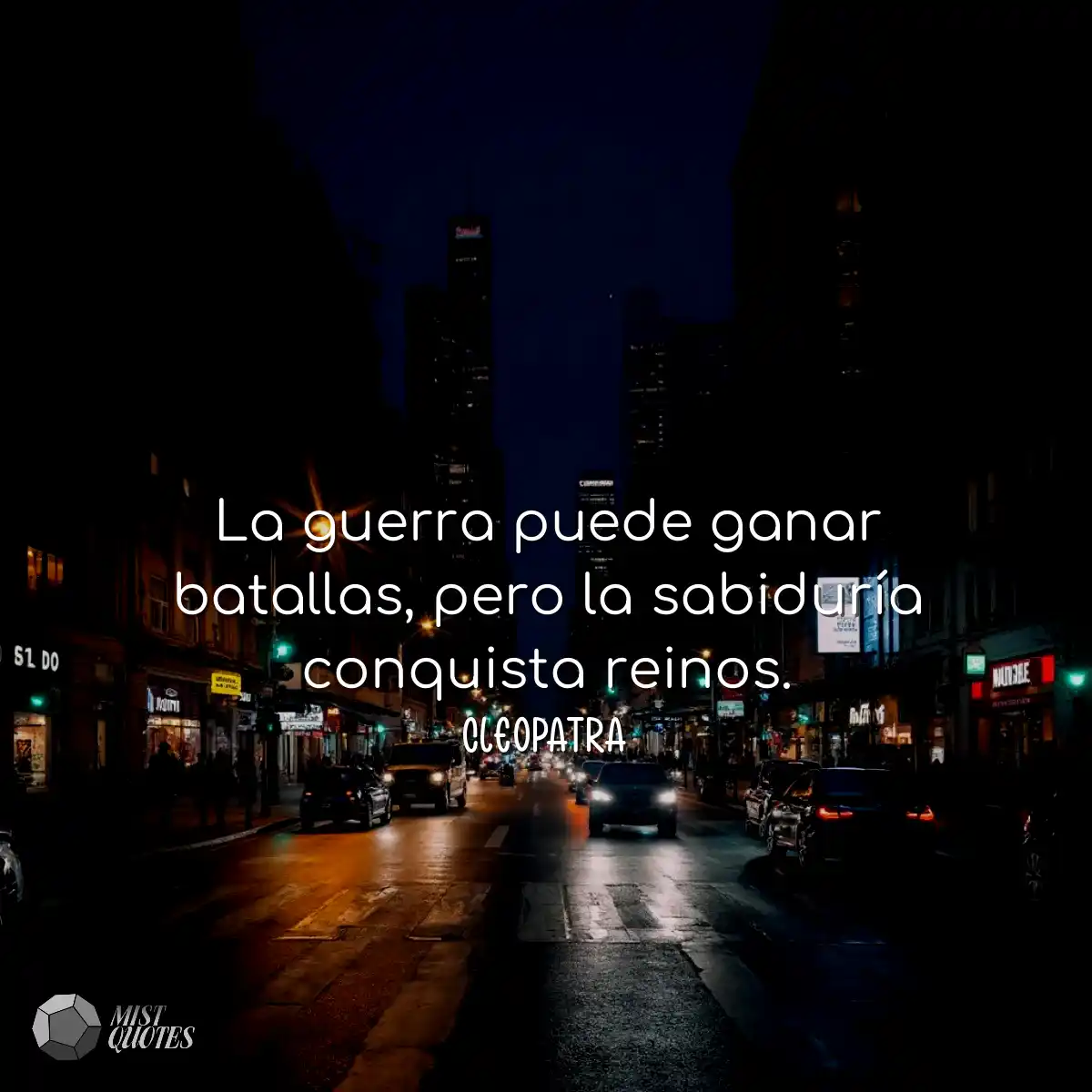 La guerra puede ganar batallas, pero la sabiduría 