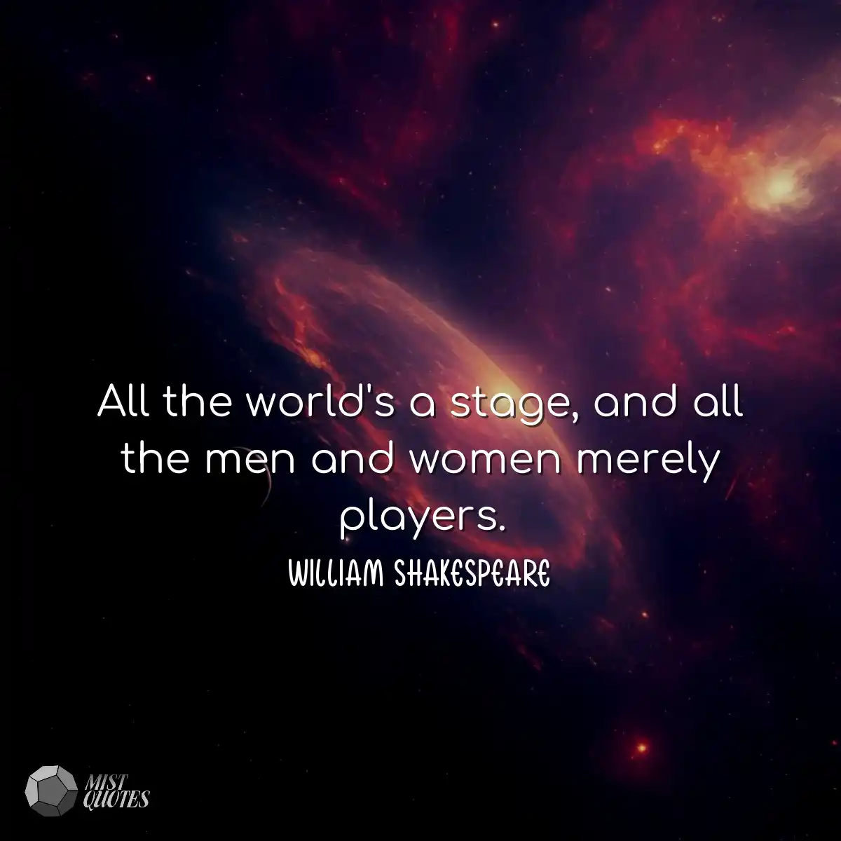 All the world's a stage, and all the men