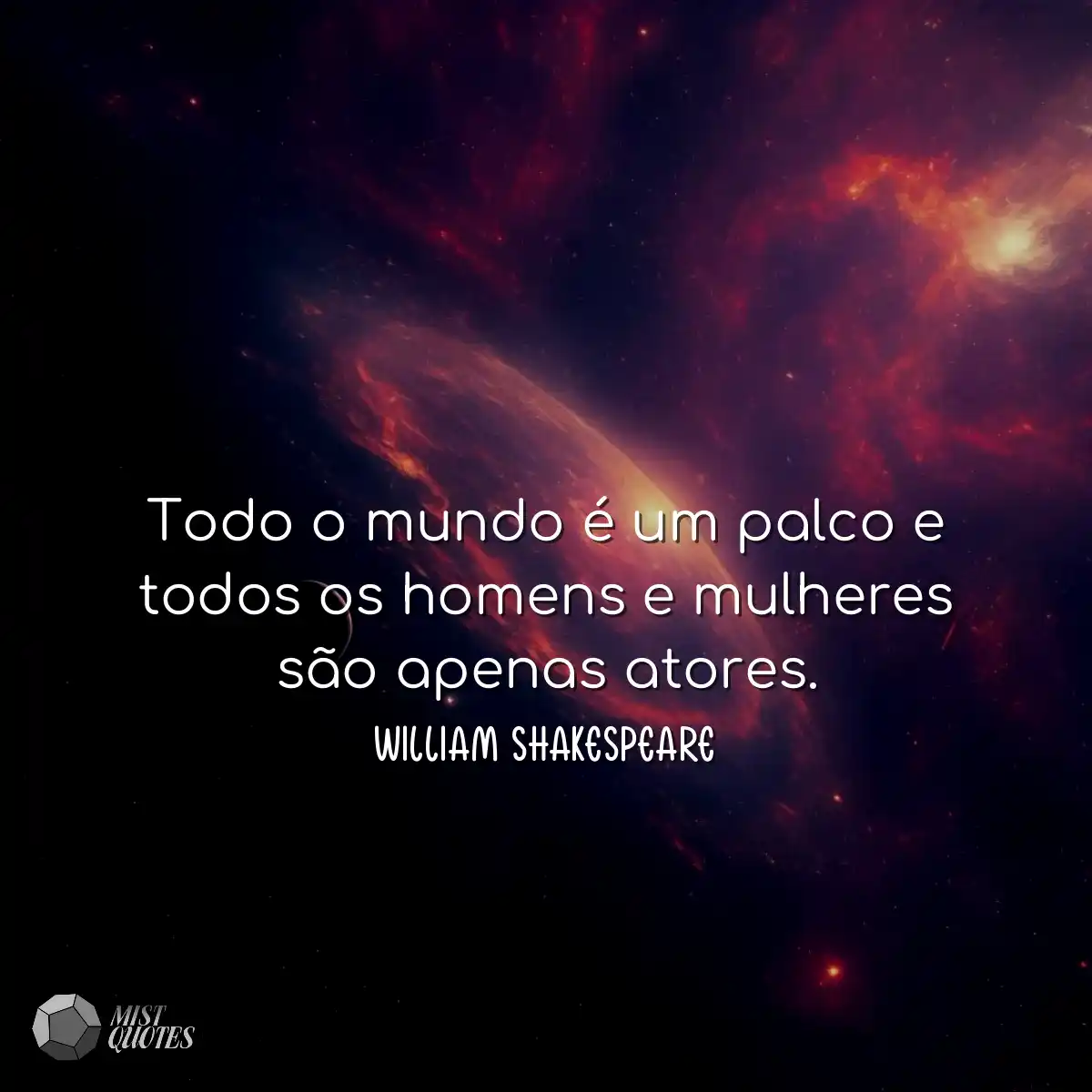 Todo o mundo é um palco e todos os home