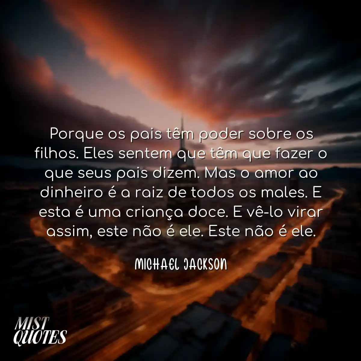 Porque os pais têm poder sobre os filho