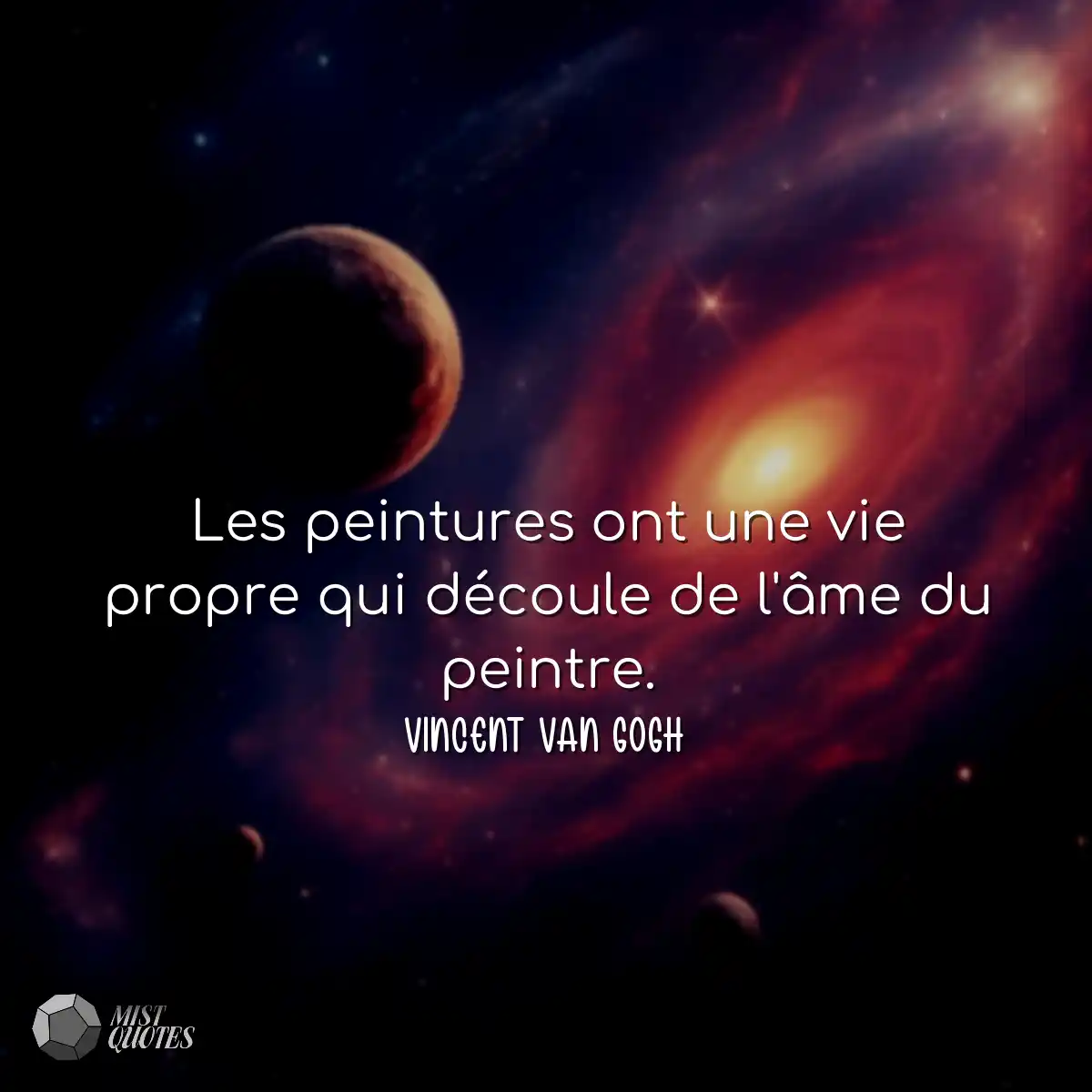 Les peintures ont une vie propre qui dé