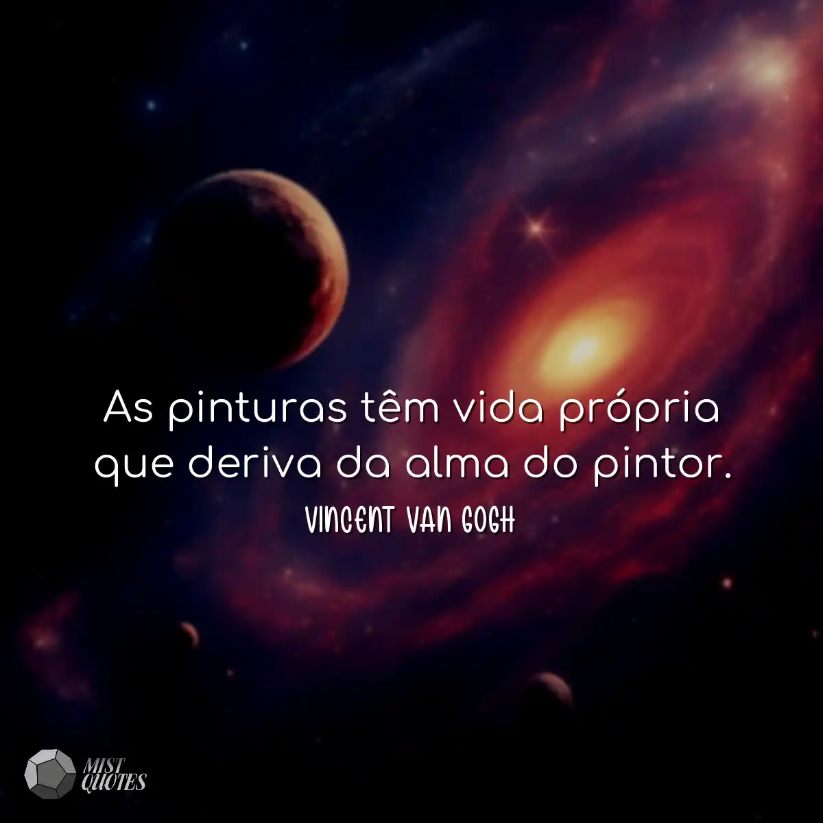 As pinturas têm vida própria que deriv