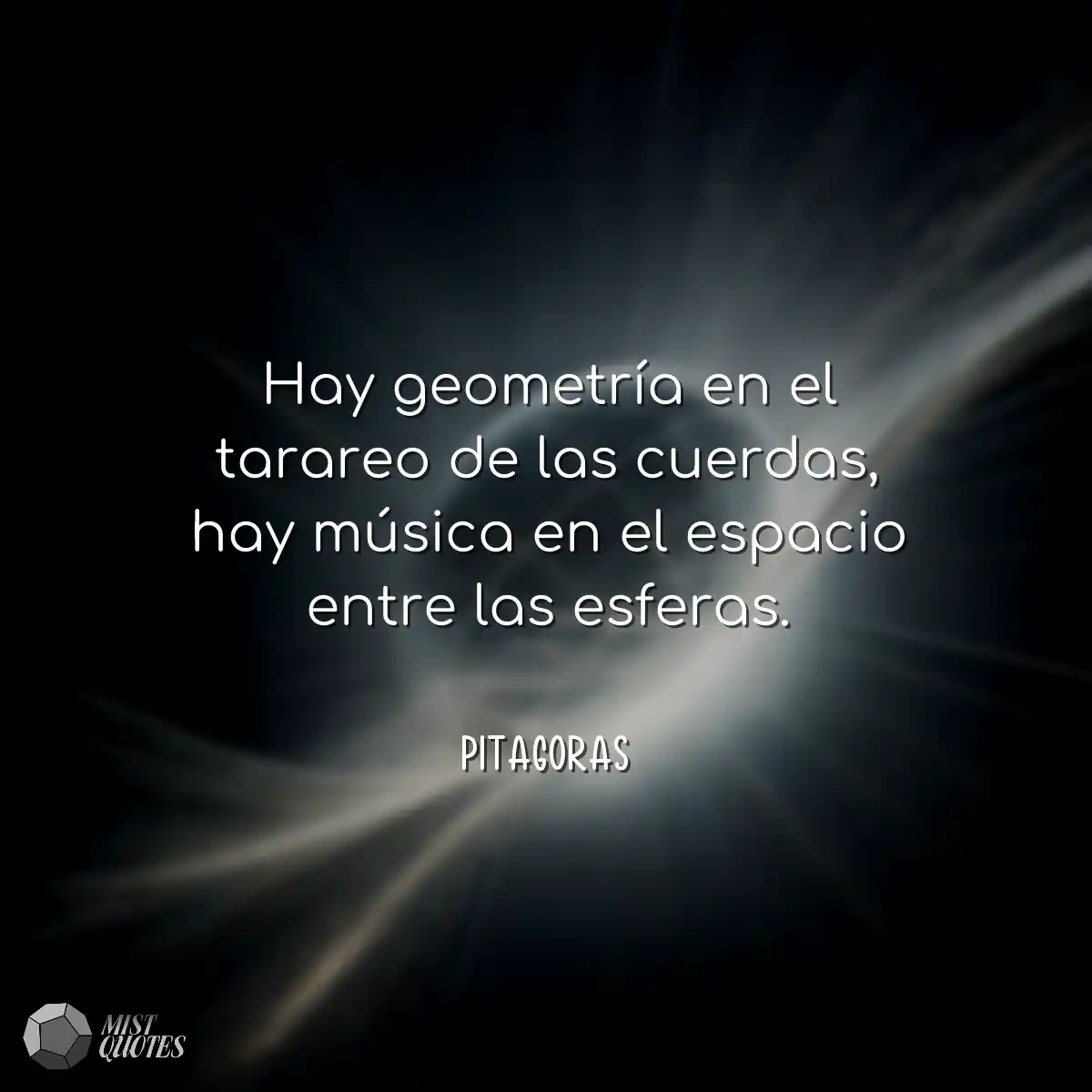 Hay geometría en el tarareo de las cuerdas, hay mú