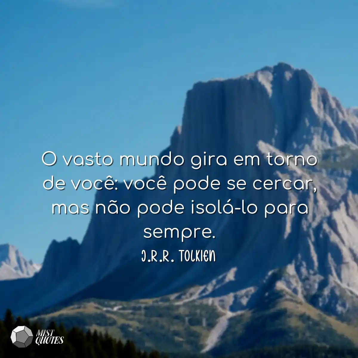 O vasto mundo gira em torno de você: vo