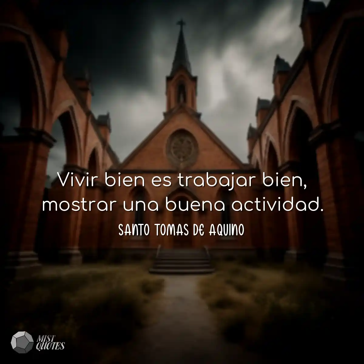 Vivir bien es trabajar bien, mostrar una buena act