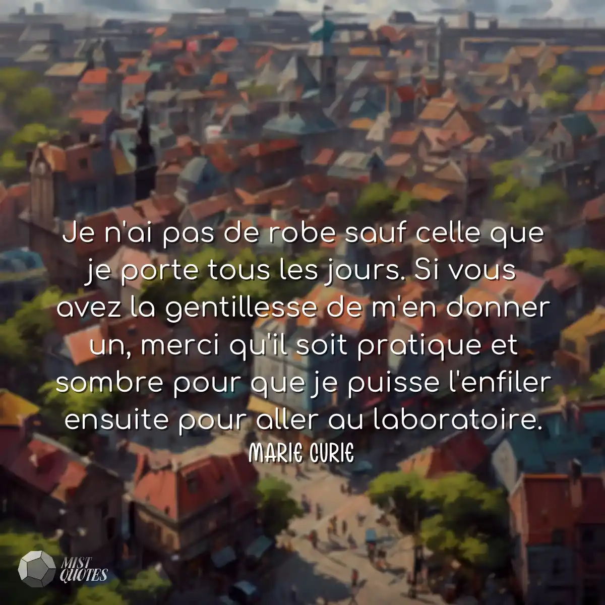 Je n'ai pas de robe sauf celle que je porte tous l