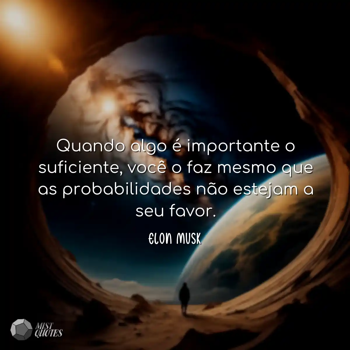 Quando algo é importante o suficiente, 