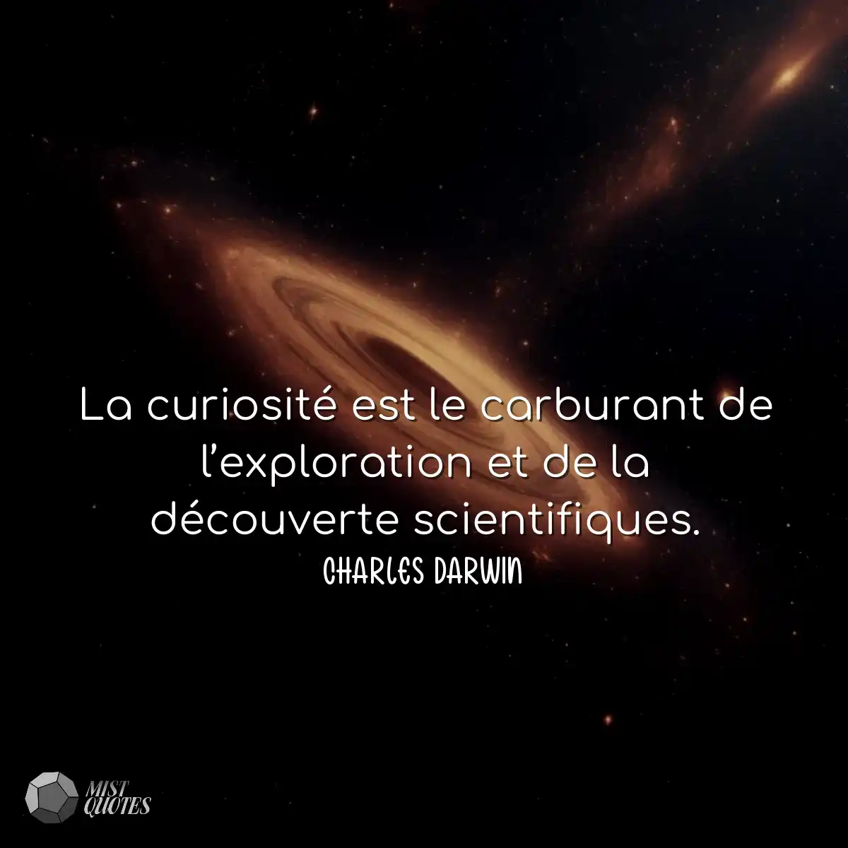 La curiosité est le carburant de l’exploration et 
