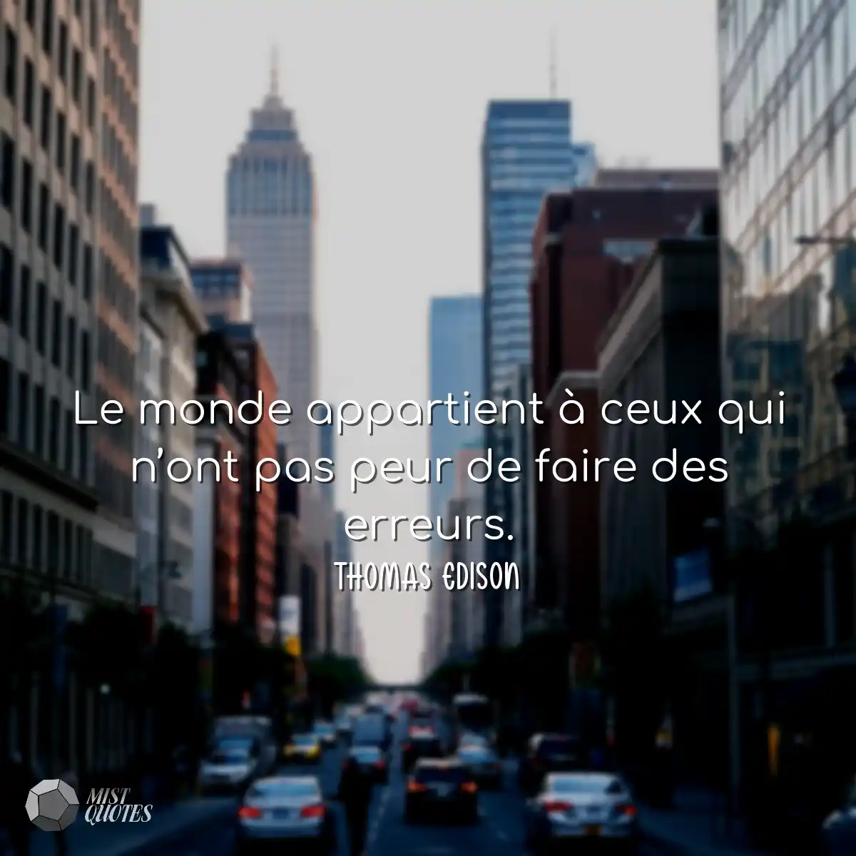 Le monde appartient à ceux qui n’ont 