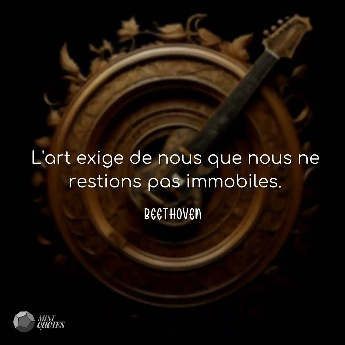 L'art exige de nous que nous ne restions