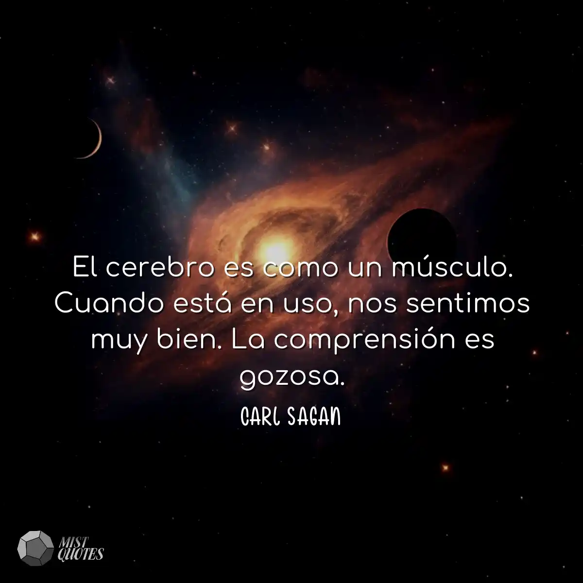 El cerebro es como un músculo. Cuando está en uso,