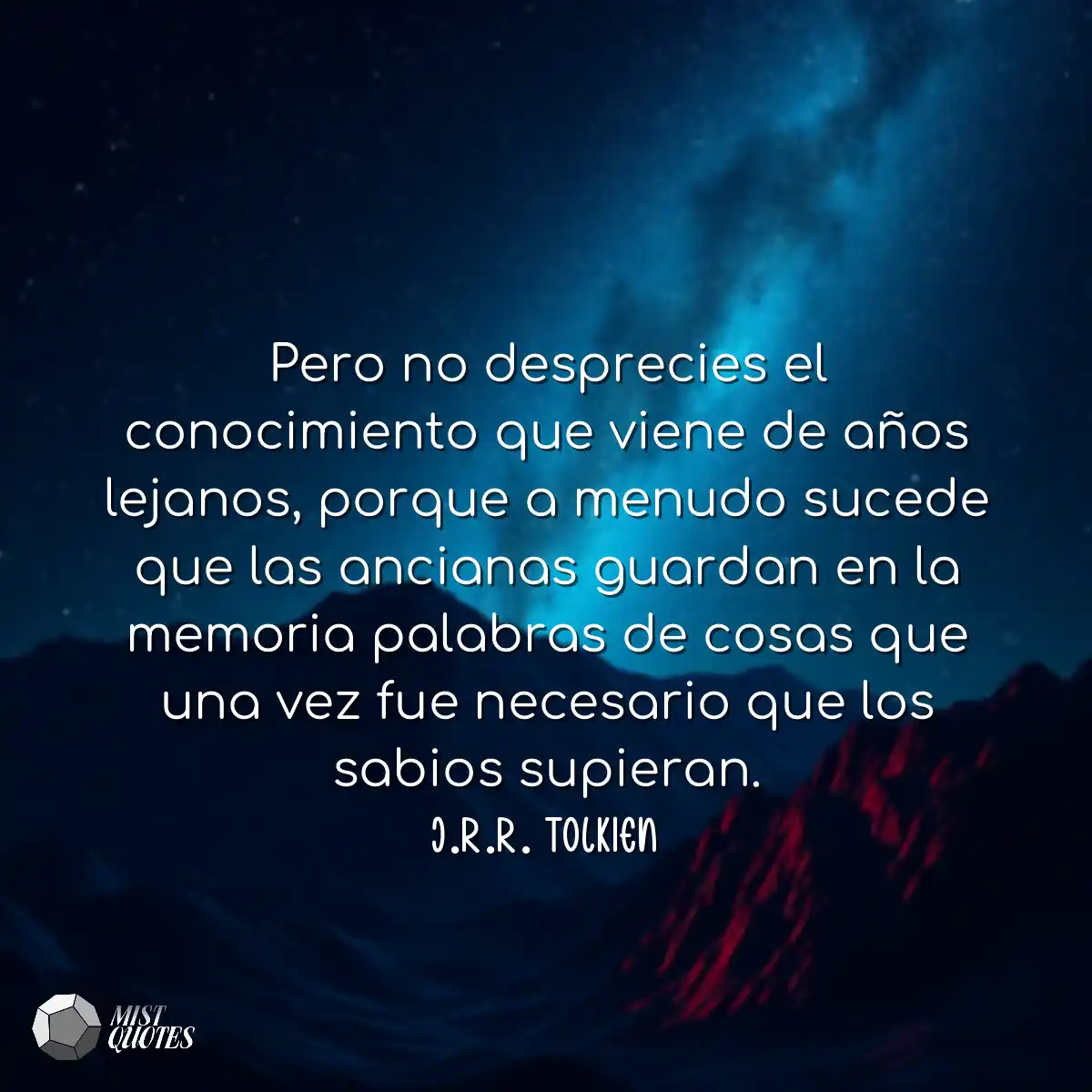 Pero no desprecies el conocimiento que v