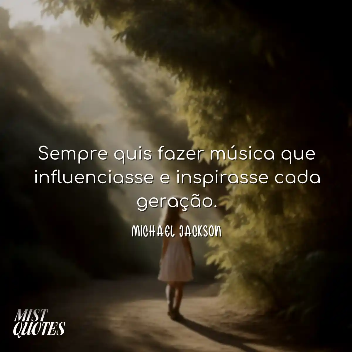 Sempre quis fazer música que influenciasse e inspi