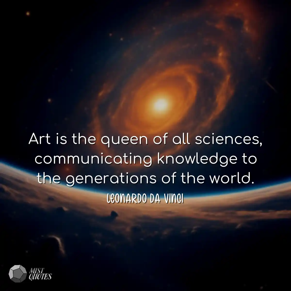 Art is the queen of all sciences, commun