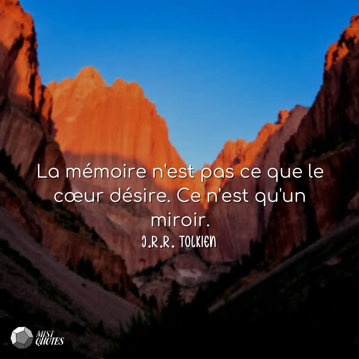 La mémoire n'est pas ce que le cœur d