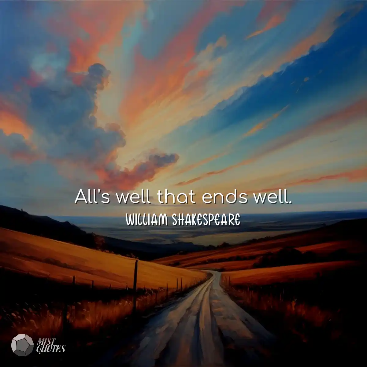 All's well that ends well.