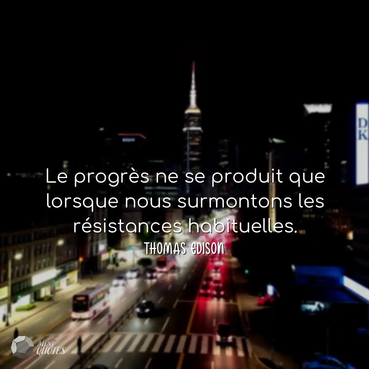 Le progrès ne se produit que lorsque no