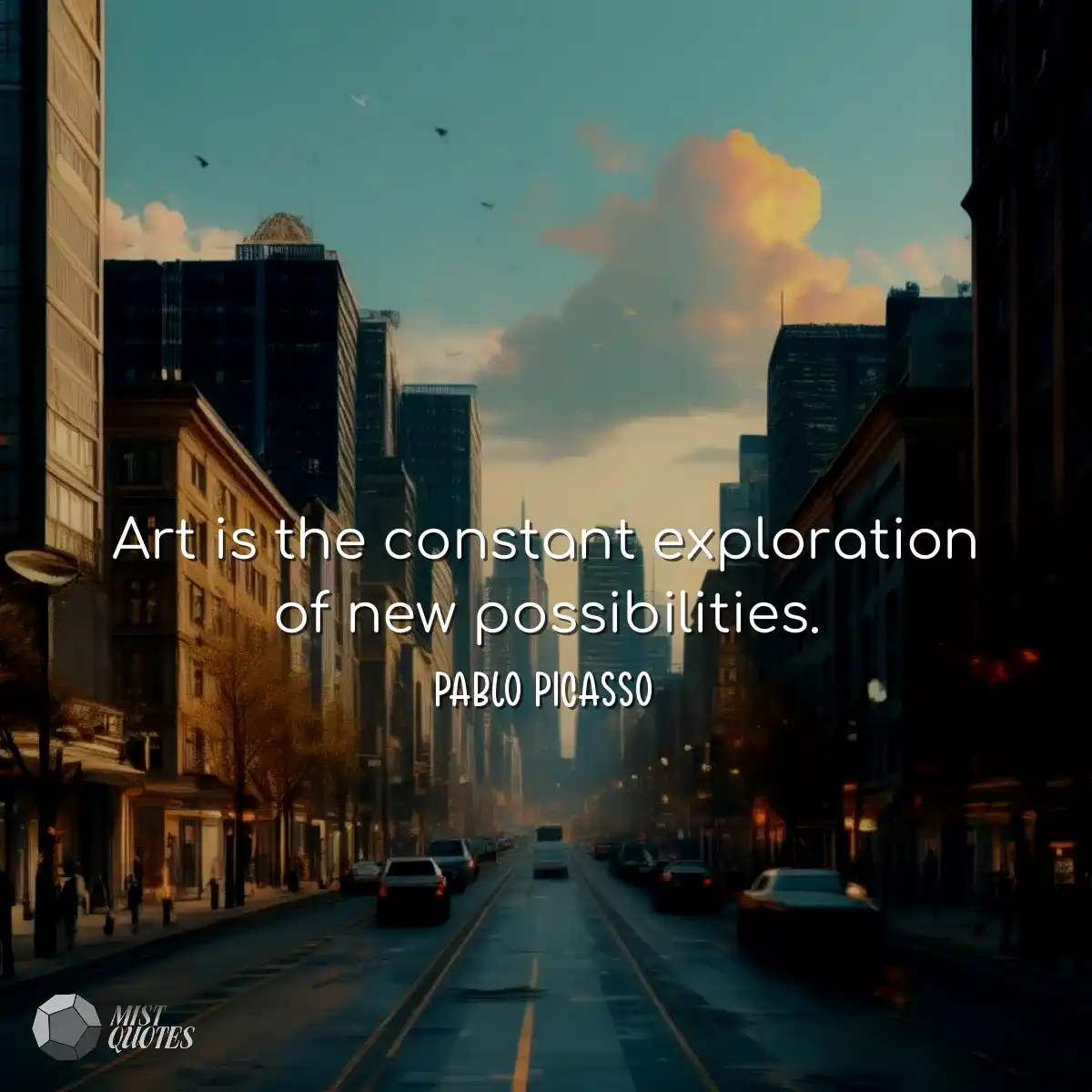 L'art est l'exploration constante de nou