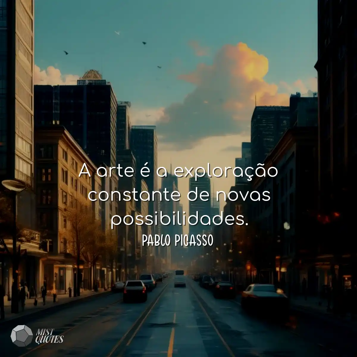 A arte é a exploração constante de no