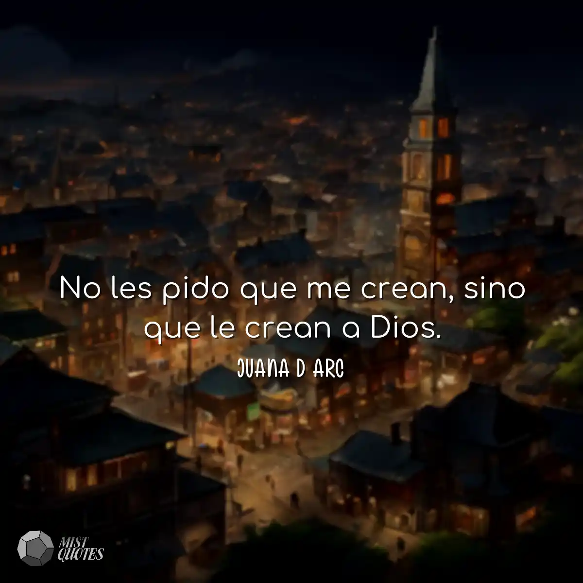 No les pido que me crean, sino que le crean a Dios