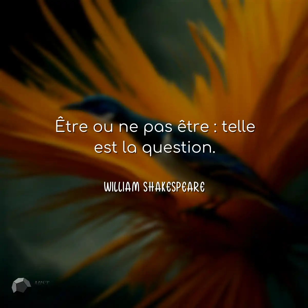 Être ou ne pas être : telle est la question.