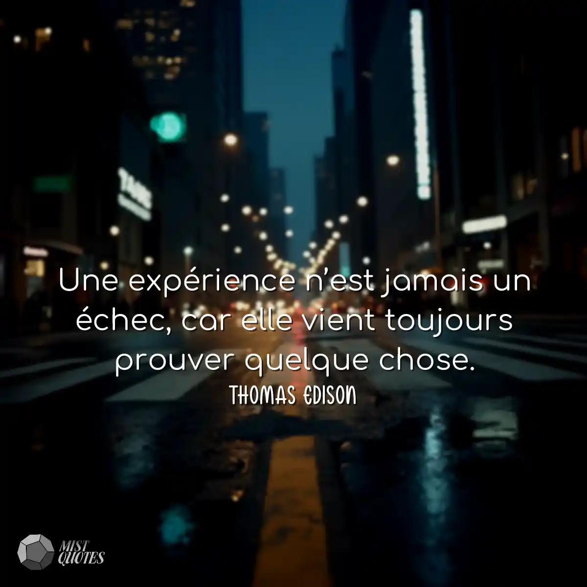 Une expérience n’est jamais un échec