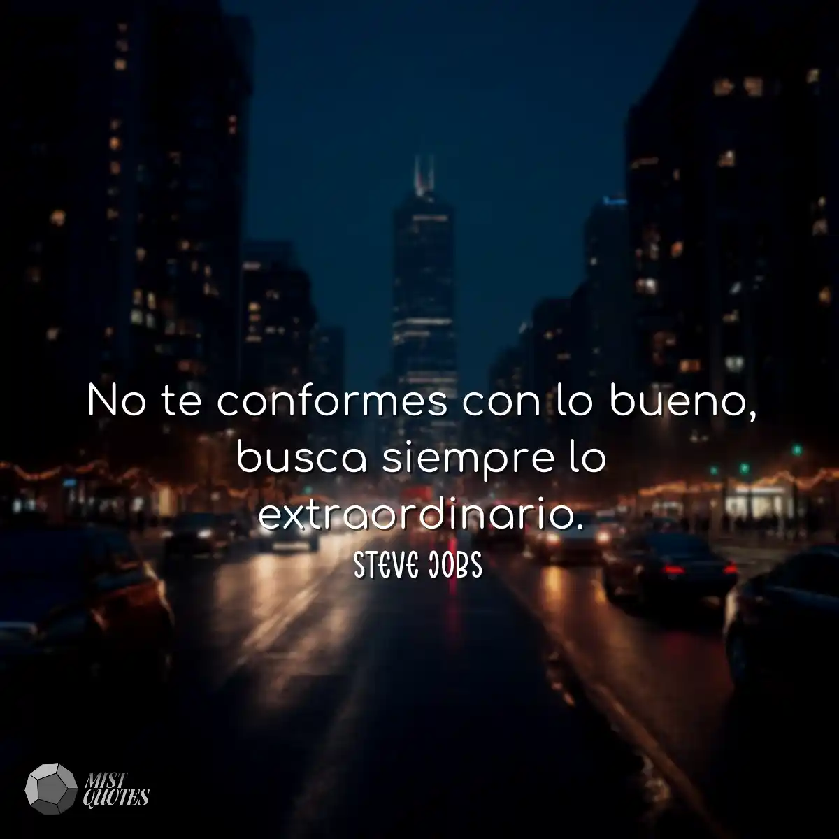 No te conformes con lo bueno, busca siem