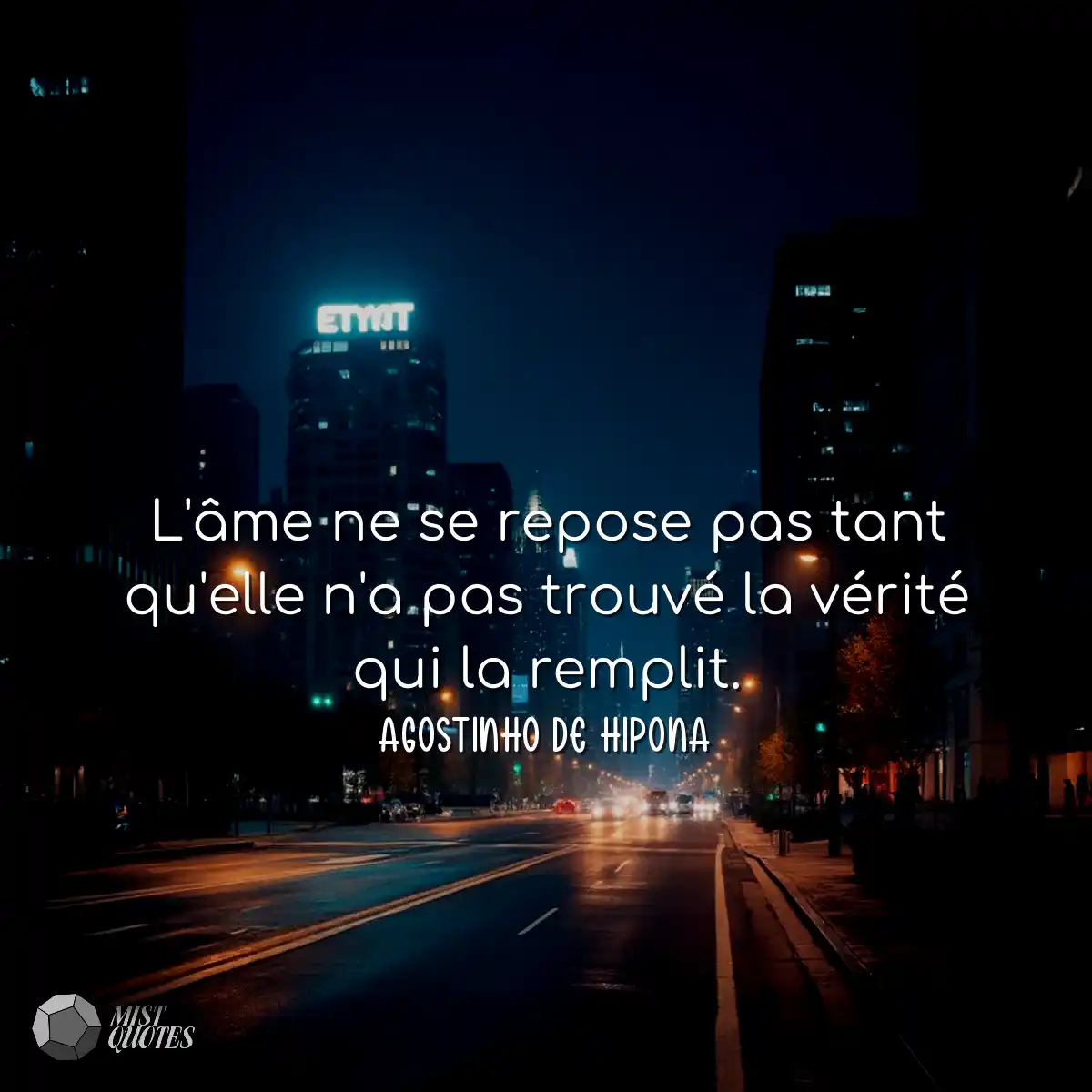 L'âme ne se repose pas tant qu'elle n'a