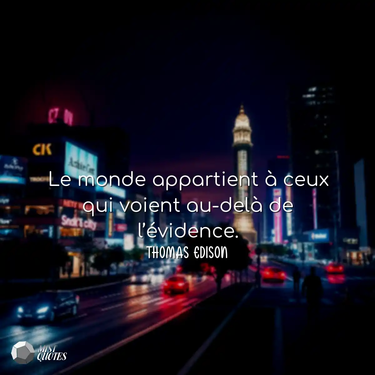 Le monde appartient à ceux qui voient a