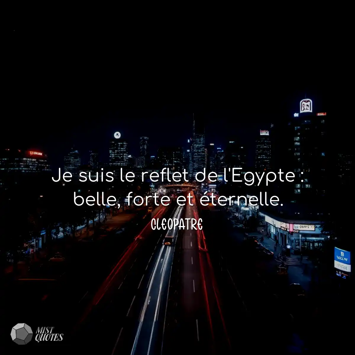 Je suis le reflet de l'Egypte : belle, forte et ét