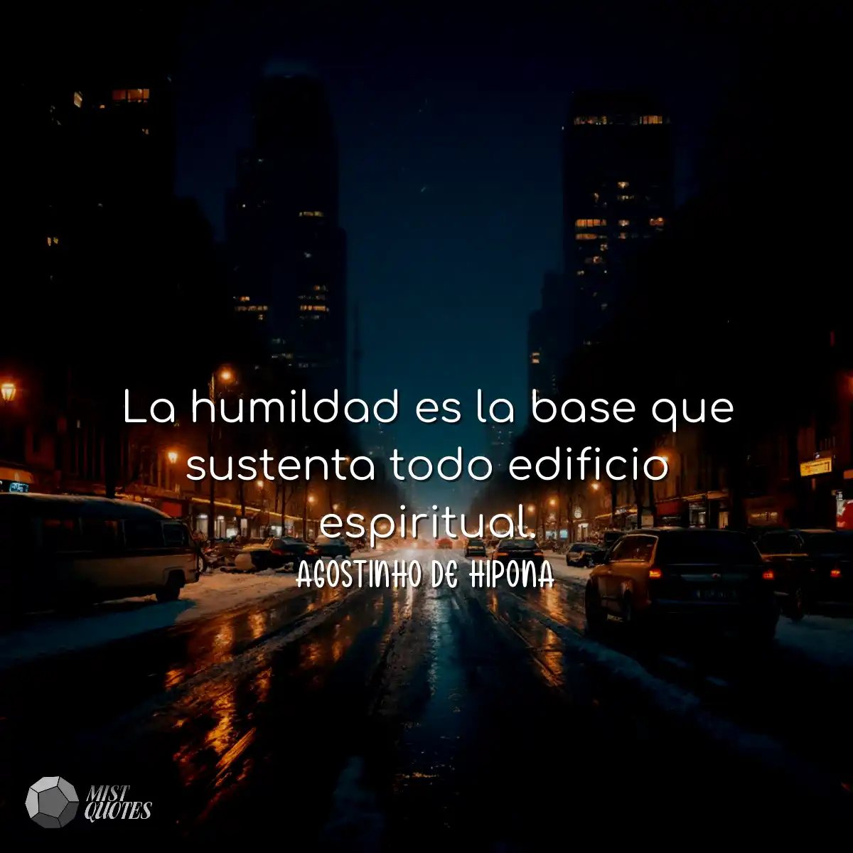 La humildad es la base que sustenta todo