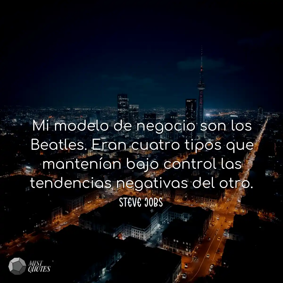 Mi modelo de negocio son los Beatles. Er