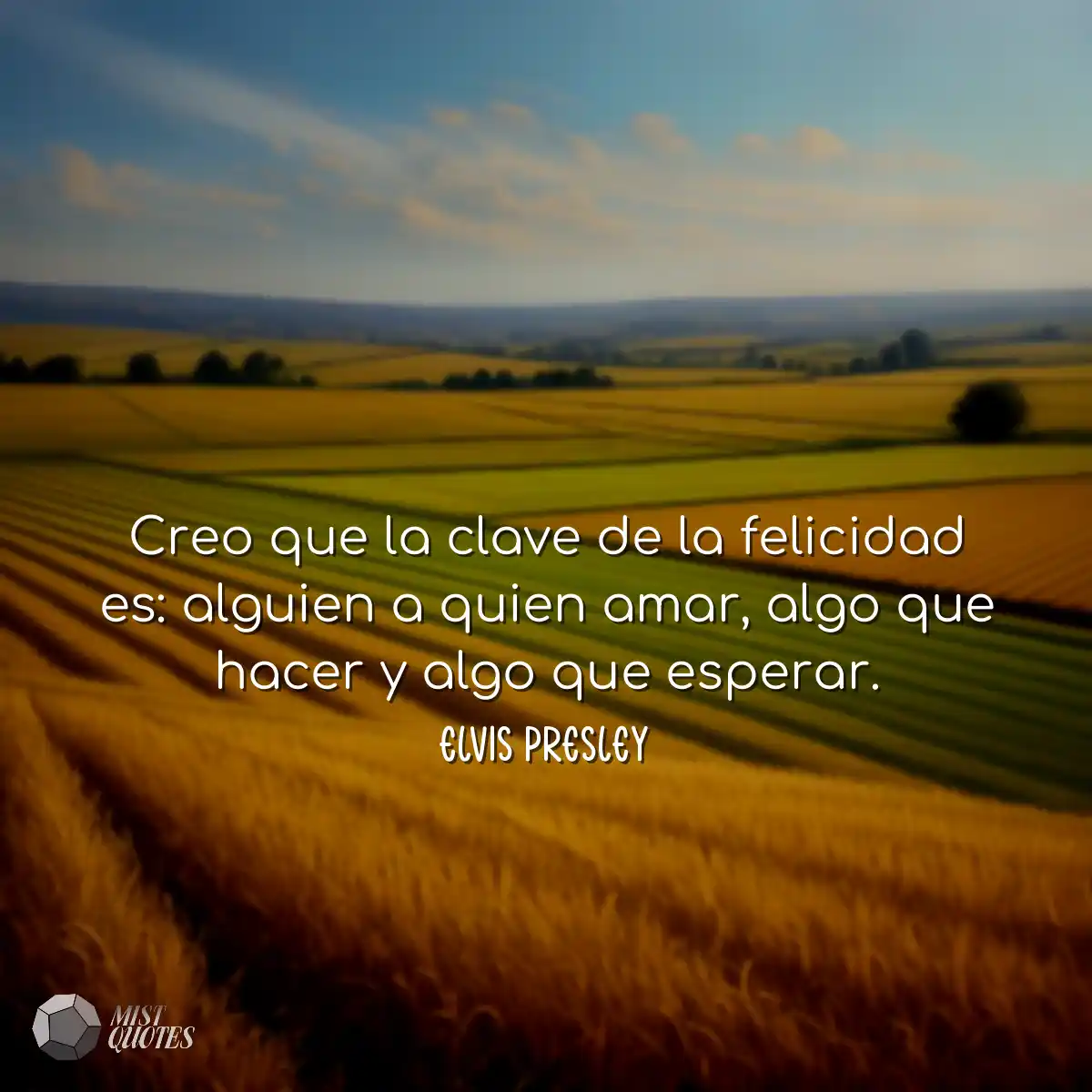 Creo que la clave de la felicidad es: al