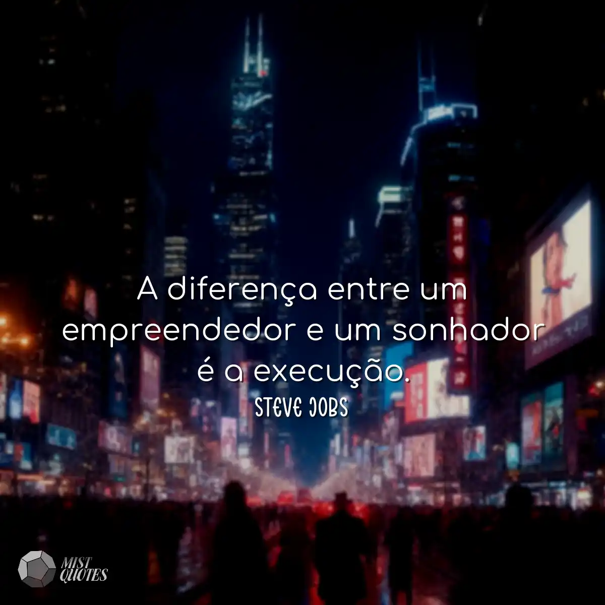 A diferença entre um empreendedor e um sonhador é 