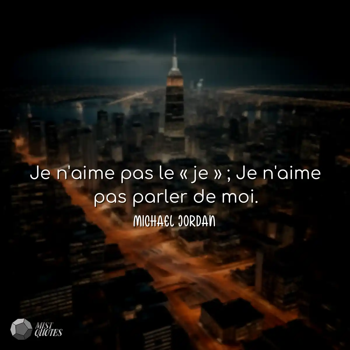 Je n'aime pas le « je » ; Je n'aime pa