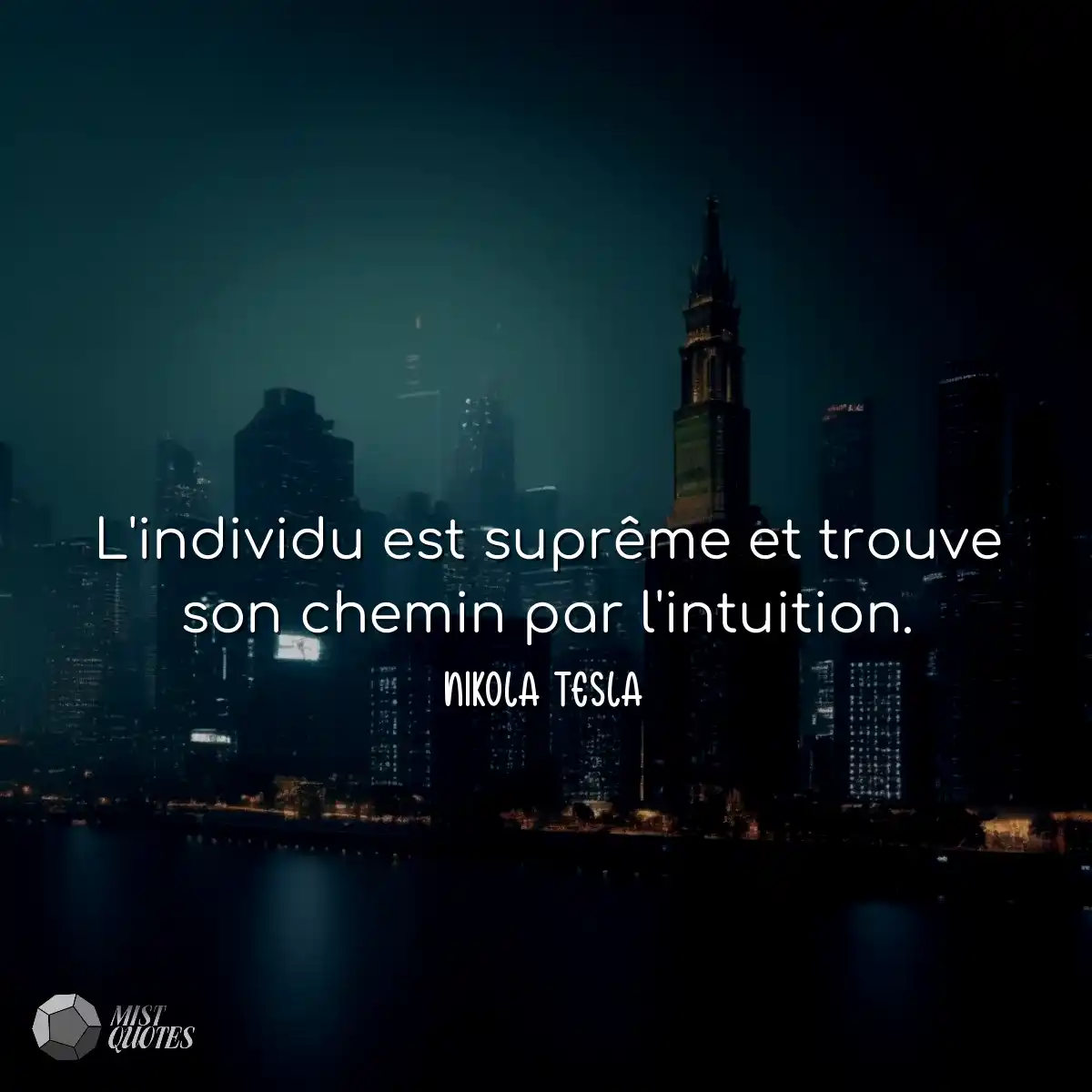 L'individu est suprême et trouve son chemin par l'