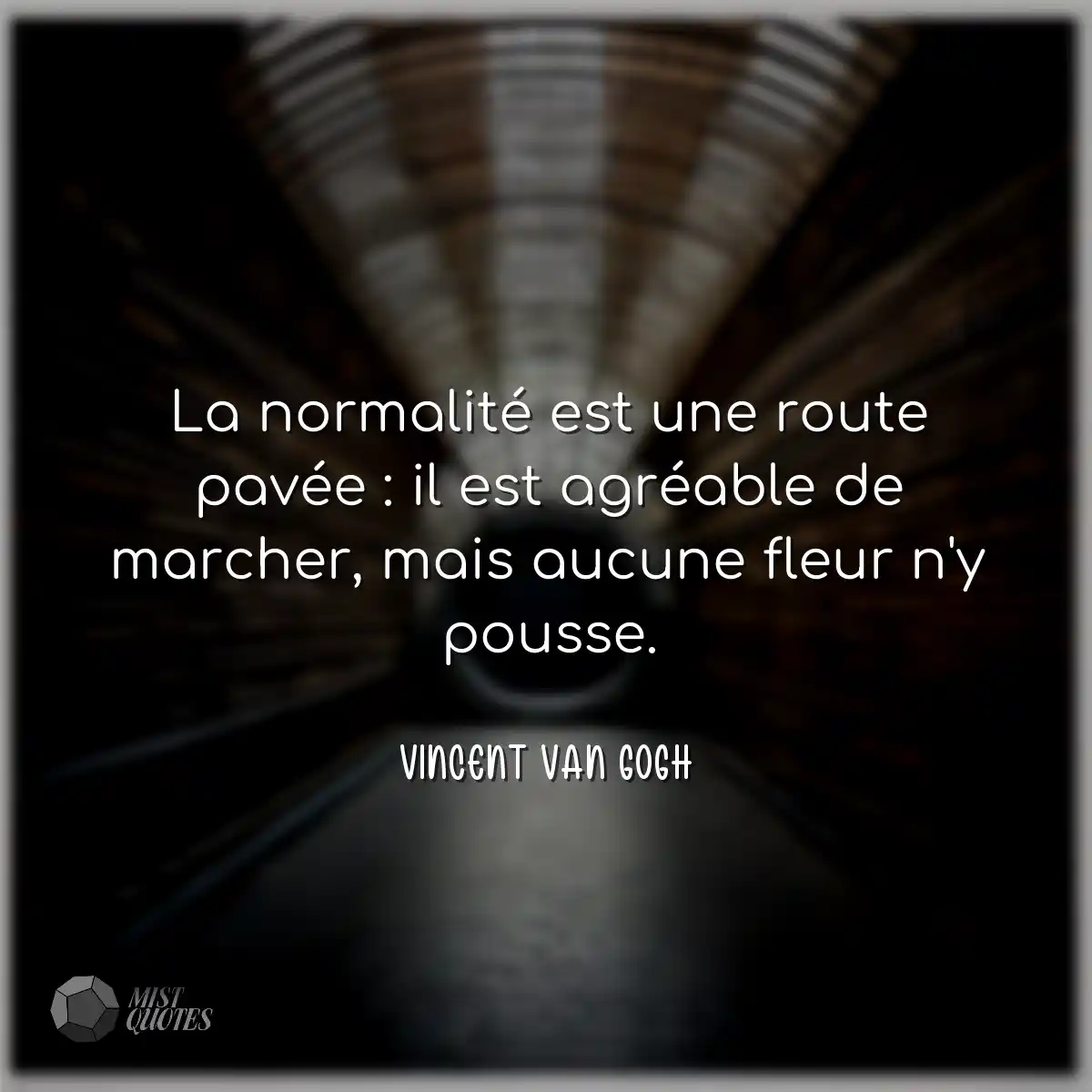 La normalité est une route pavée : il est agréable