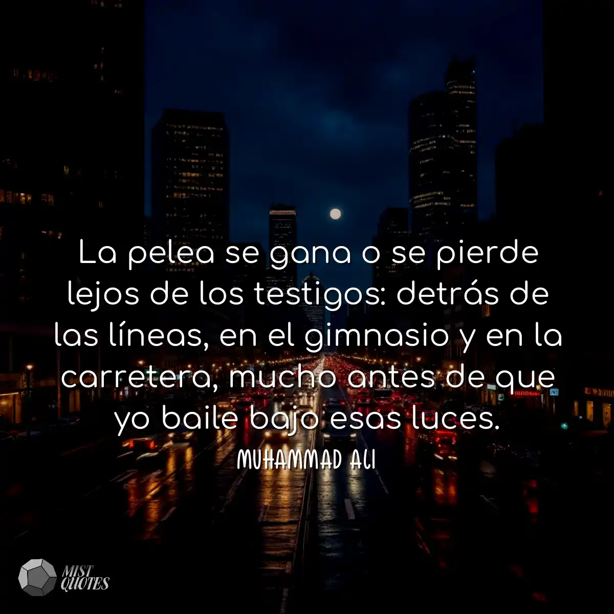La pelea se gana o se pierde lejos de lo
