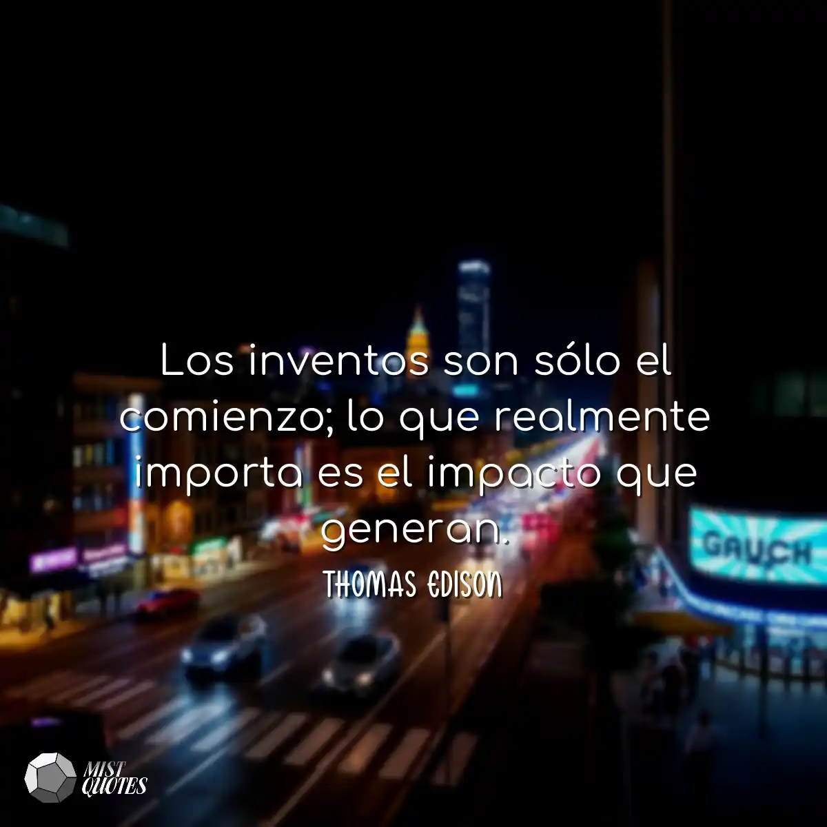 Los inventos son sólo el comienzo; lo q