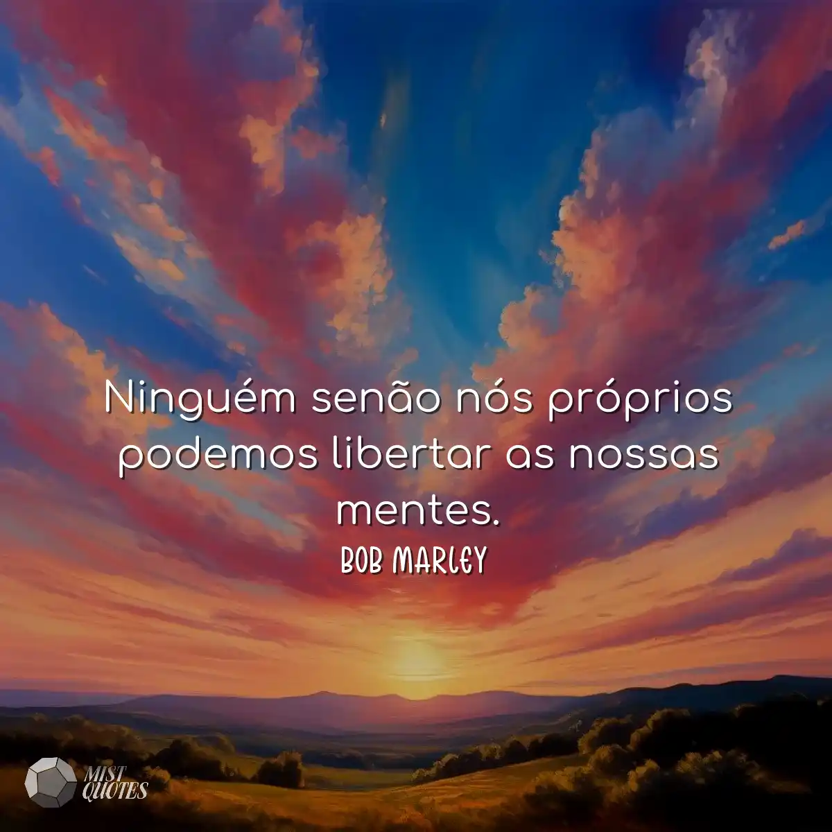 Ninguém senão nós próprios podemos libertar as nos