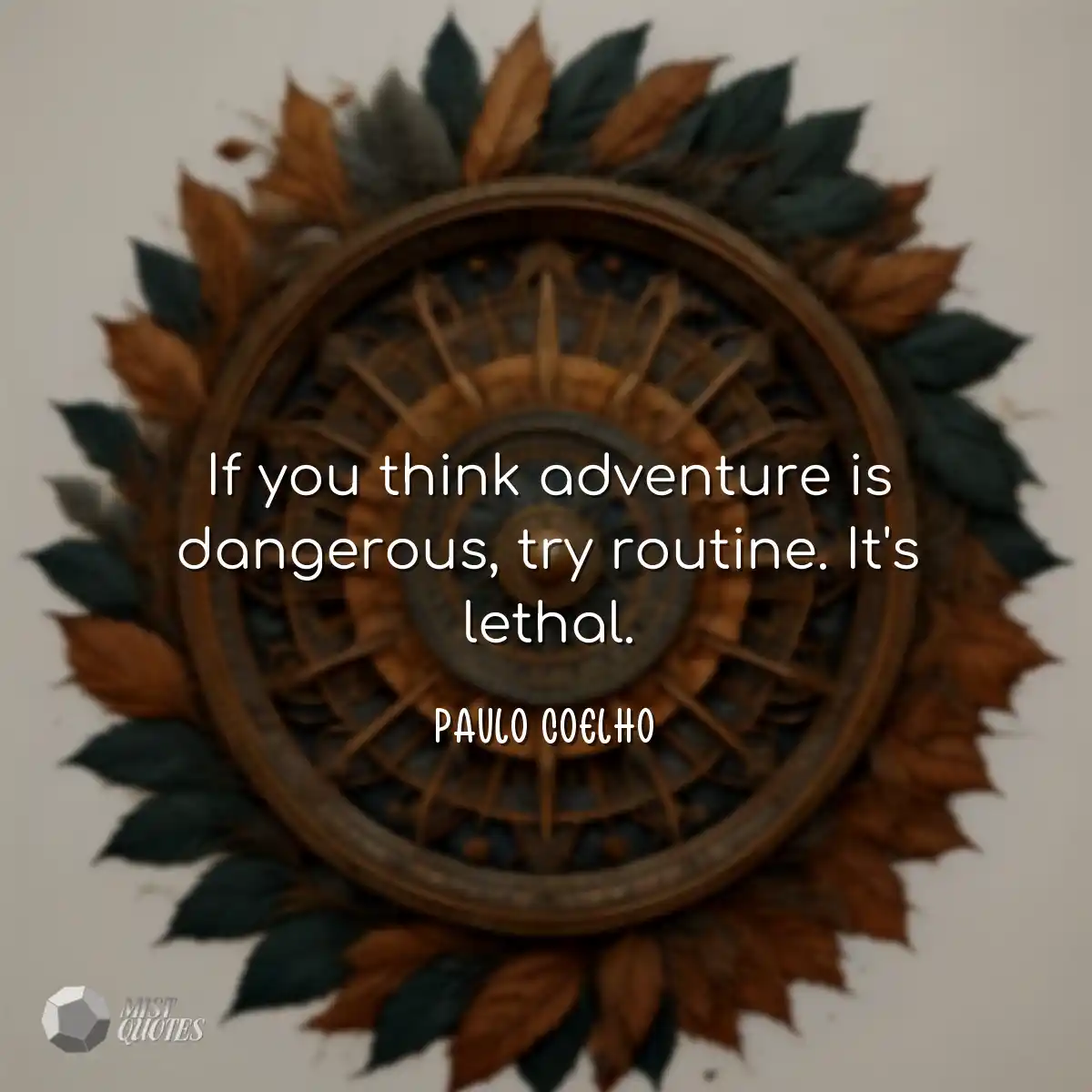 Si vous pensez que l'aventure est danger